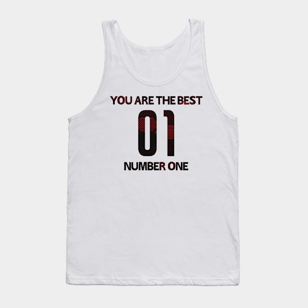 you are the best number one Tank Top by walid1544